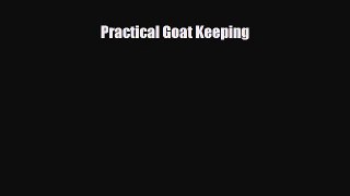Popular book Practical Goat Keeping