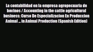 Popular book La contabilidad en la empresa agropecuaria de bovinos / Accounting in the cattle
