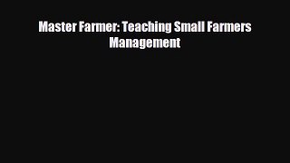 Popular book Master Farmer: Teaching Small Farmers Management