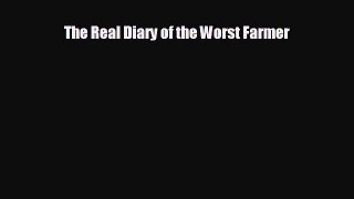Enjoyed read The Real Diary of the Worst Farmer