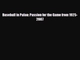 READ book Baseball in Palau: Passion for the Game from 1925-2007  DOWNLOAD ONLINE