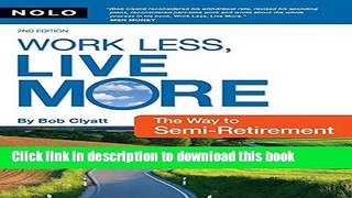 Download Books Work Less, Live More: The Way to Semi-Retirement Ebook PDF