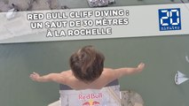 Red Bull Cliff Diving: Un saut de 30 mètres à La Rochelle