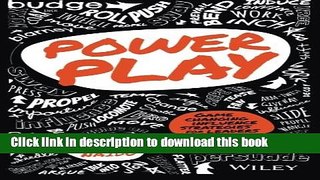 Download Power Play: Game Changing Influence Strategies For Leaders Ebook Free