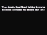 READ book Whare Karakia: Maori Church Building Decoration and Ritual in Aotearoa New Zealand