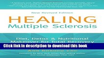 Read Healing Multiple Sclerosis: Diet, Detox   Nutritional Makeover for Total Recovery, New