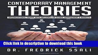 Read Contemporary Management Theories: Organizational Trends with influence on Global