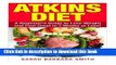 Read Atkins Diet: A Beginner s Guide to Lose Weight and Feel Great in 2 Weeks! (SBS HEALTH SERIES)