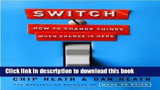 Read Books Switch: How to Change Things When Change Is Hard ebook textbooks