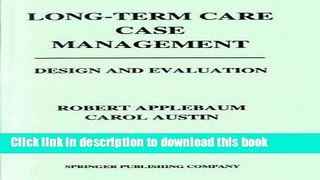 Read Long-Term Care Case Management: Design and Evaluation  PDF Free