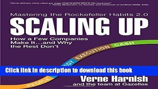 Read Books Scaling Up: How a Few Companies Make It...and Why the Rest Don t (Rockefeller Habits