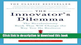 Read Books The Innovator s Dilemma: The Revolutionary Book That Will Change the Way You Do