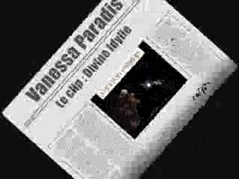 Vanessa Paradis clip divine idylle