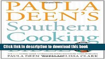 Read Paula Deen s Southern Cooking Bible: The New Classic Guide to Delicious Dishes with More Than