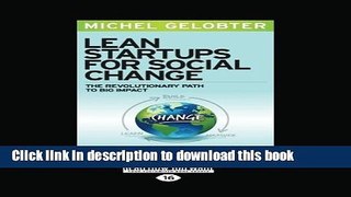Read Lean Startups for Social Change: The Revolutionary Path to Big Impact Ebook Free