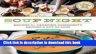 Read Soup Night: Recipes for Creating Community Around a Pot of Soup  Ebook Free