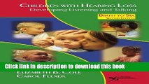 Read Children with Hearing Loss: Developing Listening and Talking, Birth to Six  Ebook Free