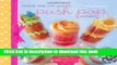 Download Bake Me I m Yours...Push Pop Cakes: Fun Designs   Recipes For 40 Push Pop Cakes  PDF Online