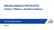 Michelangelo Pistoletto - Un'umanità nuova