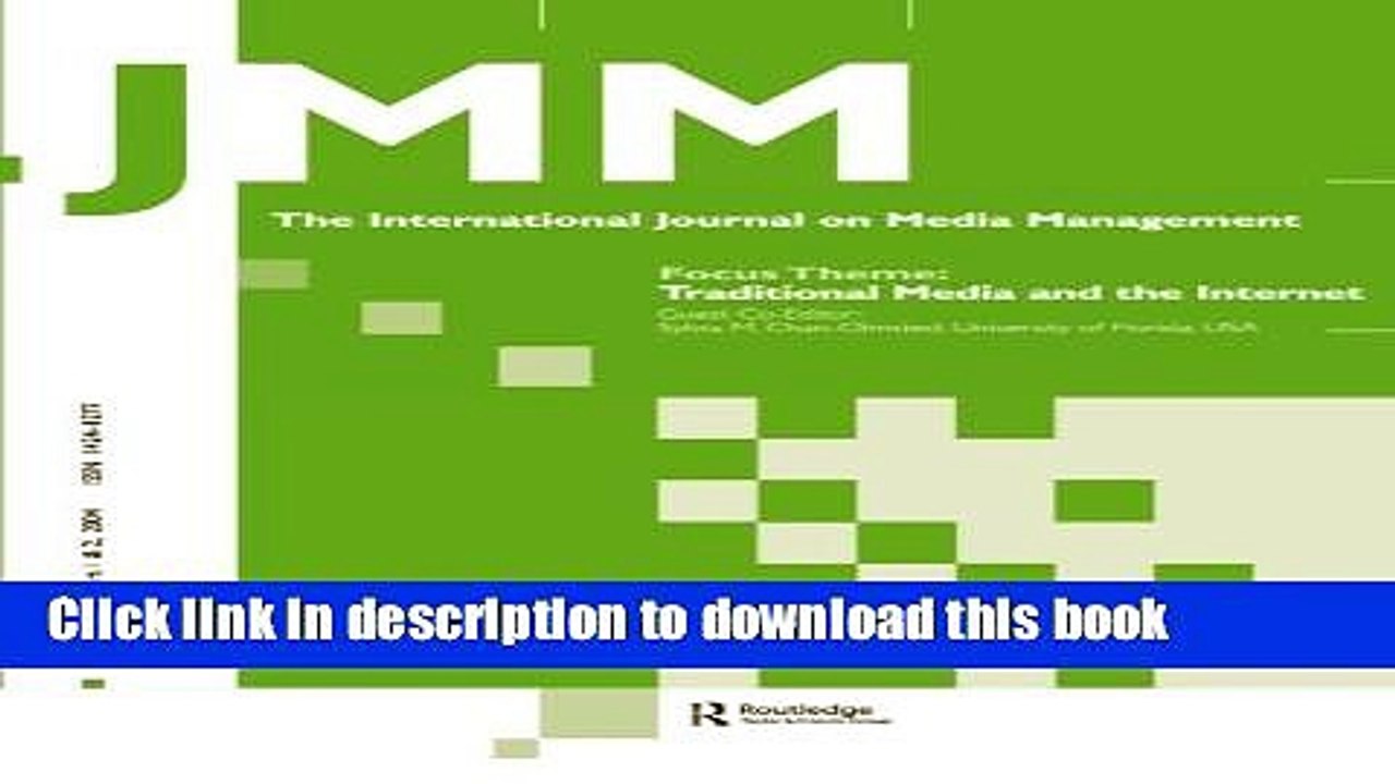 Read Traditional Media and the Internet: The Search for Viable Business Models: A Special Double