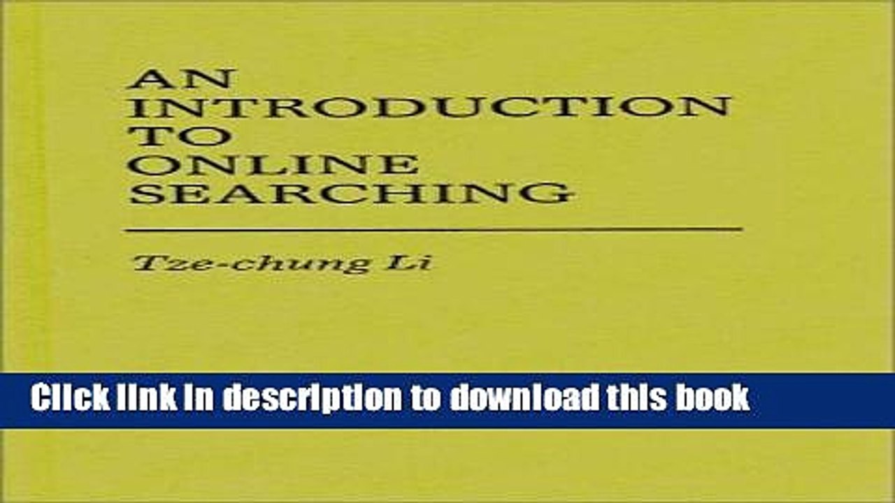 Read An Introduction to Online Searching (Contributions in Librarianship and Information Science)