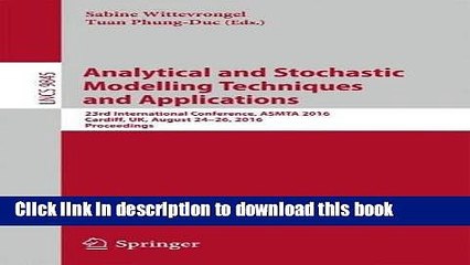 Read Analytical and Stochastic Modelling Techniques and Applications: 23rd International