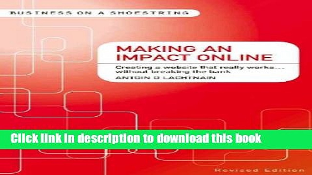 Read Making an impact online: Creating a website that really works...without breaking the bank