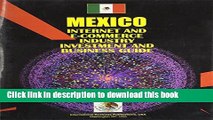 Read Mexico Internet And E-commerce Industry Investment And Business Guide (World Business,