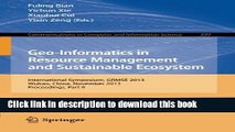 Read Geo-Informatics in Resource Management and Sustainable Ecosystem: International Symposium,