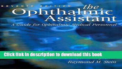 PDF The Ophthalmic Assistant: A Guide for Ophthalmic Medical Personnel [Download] Online