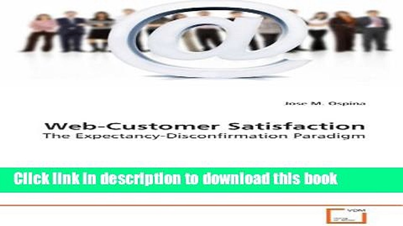 Read Web-Customer Satisfaction: The Expectancy-Disconfirmation Paradigm Ebook Free