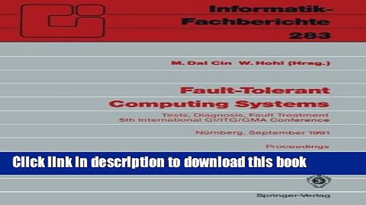 Read Fault-Tolerant Computing Systems: Tests, Diagnosis, Fault Treatment 5th International