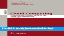 Read Cloud Computing: First International Conference, CloudCom 2009, Beijing, China, December 1-4,