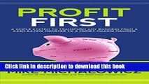 Read Profit First: A Simple System To Transform Any Business From A Cash-Eating Monster To A