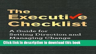 Download The Executive Checklist: A Guide for Setting Direction and Managing Change PDF Free