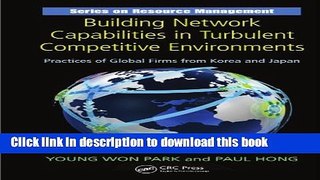 Read Building Network Capabilities in Turbulent Competitive Environments: Practices of Global