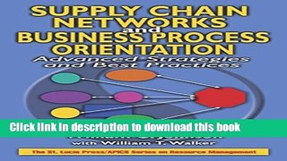 Read Supply Chain Networks and Business Process Orientation: Advanced Strategies and Best