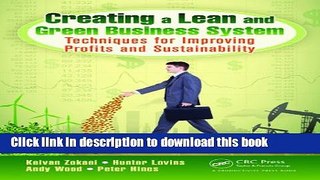 Read Creating a Lean and Green Business System: Techniques for Improving Profits and