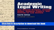 Read Book Academic Legal Writing: Law Review Articles,Student Notes, Seminar Papers, andGetting on