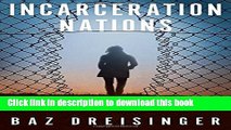 Download Book Incarceration Nations: A Journey to Justice in Prisons Around the World E-Book