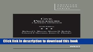 Download Book Civil Procedure, A Modern Approach (American Casebook Series) Ebook PDF