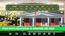 Download Murder at the Courthouse (The Hidden Springs Mysteries)  Ebook Online
