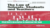 Read Book The Law of Schools, Students and Teachers in a Nutshell (In a Nutshell (West