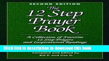 Download The 12 Step Prayer Book: A collection of Favorite 12 Step Prayers and Inspirational