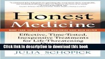 Download Honest Medicine: Effective, Time-Tested, Inexpensive Treatments for Life-Threatening