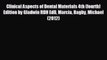 there is Clinical Aspects of Dental Materials 4th (fourth) Edition by Gladwin RDH EdD Marcia