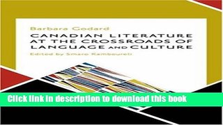 [PDF] Canadian Literature at the Crossroads of Language and Culture [Download] Full Ebook