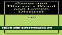 Read Genes and Disease - Blood and Lymph Diseases  PDF Online
