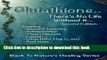 Read Glutathione - There s No Life Without It (Back To Nature s Healing Book 2)  PDF Free