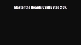 there is Master the Boards USMLE Step 2 CK